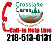 Crosslake Cares Call-in Line Crosslake Cares Call-in Line
